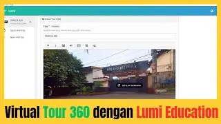 CARA MEMBUAT MEDIA VIRTUAL TOUR 360 DENGAN LUMI