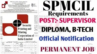 SPMCIL REQUIREMENTS 2022. FRESHERS APPLY/POST:-SUPERVISOR/PERMANENT JOB.