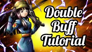 DOUBLE BUFF TUTORIAL 💪💪💪 [DRAGON BALL LEGENDS]
