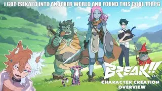Stream VOD #6: BREAK!! ttrpg character creation