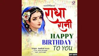 Radha Rani Happy Birthday To You