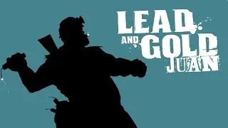 Lead and Gold: Gangs of the Wild West Gameplay JuaN #8