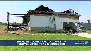 Spencer County family regrouping after tragic house fire