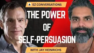 The Forgotten Art of Self-Persuasion with Jay Heinrichs