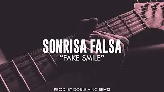 Sonrisa Falsa - Beat Instrumental Rap Romantico Triste | Base de Rap Sad - Doble A nc Beats