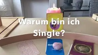 Single-Orakel: Warum bin ich ungewollt Single? Warum kommt Er/Sie nicht in mein Leben?