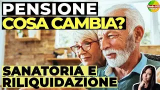 Sanatoria contributiva INPS: Novit&agrave; e ricalcolo della pensione!