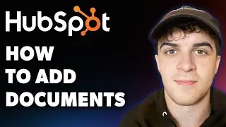 How to Add Documents to Hubspot Crm (Full 2025 Guide)
