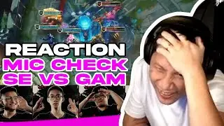 TRUNG REACTION | MIC CHECK SE VS GAM - THẦY BA LO LẮNG CHO TEAM SE