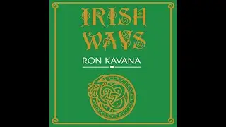 Book review Irish Ways by Ron Kavana  Comparison to other Irish Histories