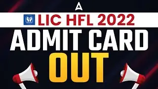 LIC HFL 2022 Admit Card Out | LIC HFL Recruitment 2022 Admit Card | Know the Complete Details