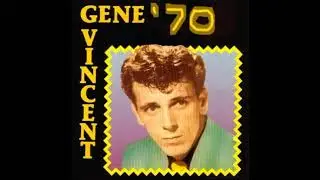 GENE VINCENT - SLOW TIMES COMIN' (Track B)
