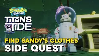 SpongeBob SquarePants Titans Of The Tide Find Sandy's Clothes Side Quest Guide
