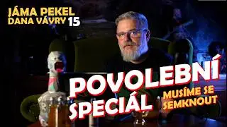 Jama pekel 15 - Mus&iacute;me se semknout! Povolebni speci&aacute;l. 