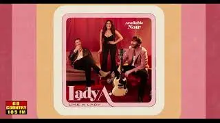 Lady A Talks Their New Single 