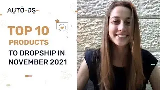 Top 10 Trending Dropshipping Products To Sell In November 2021