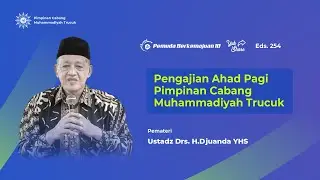 [LIVE] Ustadz Drs. H. Djuanda YHS ⭐ Pengajian Ahad Pagi PCM Trucuk