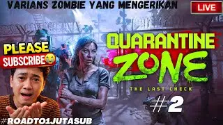 Varians zombie yang mengerikan - Quarantine Zone The Last Check Prt 2 #horrorgaming #windahbasudara