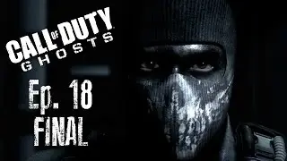 Call of Duty Ghosts | Ep. 18 FINAL: El cazador de Ghosts | SERGIOOU49