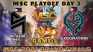 EXE VS BLCK GAME 1 | EXECRATION VS BLAKLIST INTL. GAME 1 | MSC 2021 GRAND FINALS