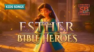 Esther &ndash; &ldquo;Chose to Stand&rdquo; | Bible Heroes Songs for Kids | Spectrum Beats