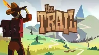 The Trail - A Frontier Journey : Game Play On IOS