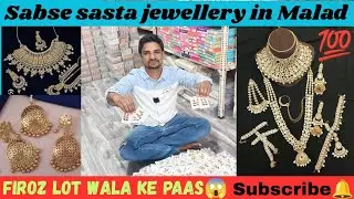 Malad Mein itna Sasta jewellery Paheli Bar 😱