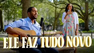 DEUS FAZ TUDO NOVO EM SUA VIDA - Musica Gospel - Lindo Louvor de Adoração e Fé no Deus Criador