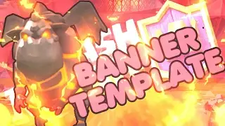 BANNER TEMPLATE//CLASH ROYALE 