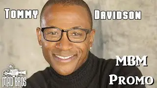 Mad Bros Media : Tommy Davidson Promo