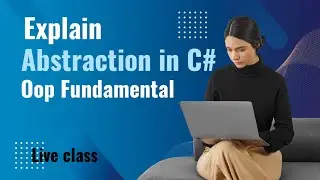 Abstraction in C# | Live Class | OOP Concepts Made Easy