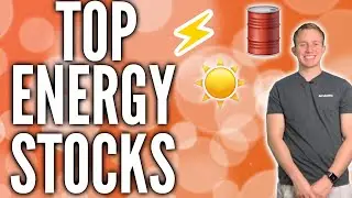 Top Energy Stocks To Buy Now