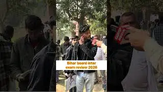 Bihar board inter exam review 2026