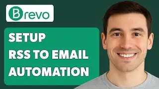 How To Setup Rss To Email Automation In Brevo Step By Step [2025 Guide]