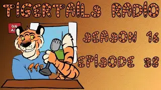 TigerTails Radio Season 16 Episode 38