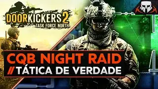 CQB noturno aplicando TÁTICAS DE VERDADE – Door Kickers 2