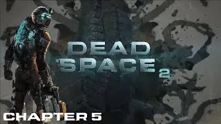 DEAD SPACE 2 | Chapter 5: Cold and Cryptic