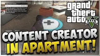 GTA 5 Online Content Creator In Apartments Glitch Patch 1.12 