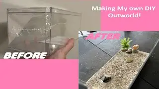 DIY Outworld PT1!