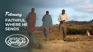 February 2026 - Faithful Where He Sends