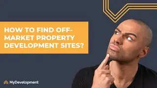 How to find off-market property development sites?