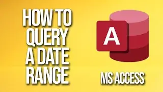 How To Query A Date Range Microsoft Access Tutorial