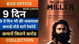 Captain Miller Box Office Collection Day 9, Captain Miller Total Worldwide Collection, Dhanush