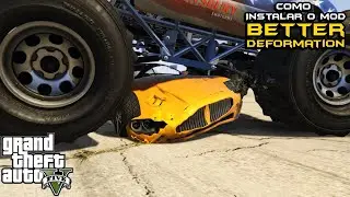 GTA V Mod Better Deformation (GTA 5 Mod de Deforma&ccedil;&atilde;o) + Tutorial de Instala&ccedil;&atilde;o