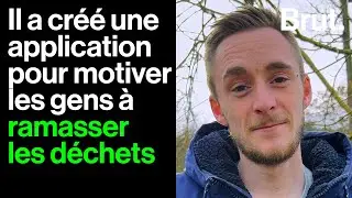 Il a cr&eacute;&eacute; une application pour motiver les gens &agrave; ramasser les d&eacute;chets