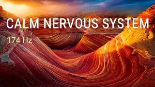 174 Hz Pain Relief Meditation Music | Calm Nervous System & Release Stress