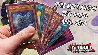 Yu-Gi-Oh! Pure Mekk Knight Test Hands (Post April 2020 Ban List)