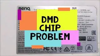 BENQ Projector DMD Chip Problem  - Solved