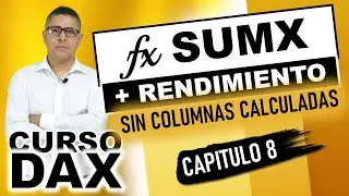 CURSO DE DAX (Data Analysis Expressions) | Capítulo 9 Utiliza SUMX y evita las Columnas Calculadas