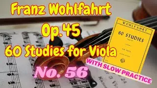 F. Wohlfahrt - 60 Studies for Viola Op.45 No.56 | slow tempo with score